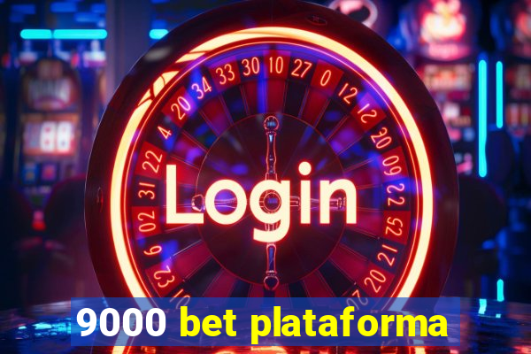 9000 bet plataforma